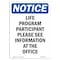 Signmission OSHA Notice, 5" Height, Life Program Participant Please Sign, 5" X 3.5", Portrait OS-NS-D-35-V-14001 - alternate 1